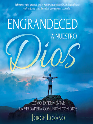 cover image of Engrandeced a Nuestro Dios